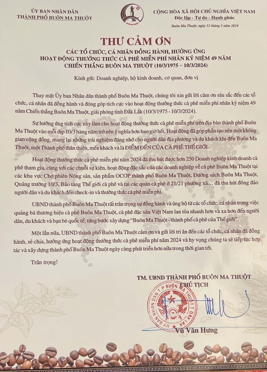 THƯ CẢM ƠN CỦA CHỦ TỊCH UBND THÀNH PHỐ BUÔN MA THUỘT VŨ VĂN HƯNG SAU HOẠT ĐỘNG THƯỞNG THỨC CÀ PHÊ MIỄN PHÍ NHÂN KỶ NIỆM 49 NĂM CHIẾN THẮNG BUÔN MA THUỘT (10/3/1975 – 10/3/2024) 